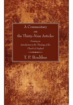 A Commentary on the Thirty-Nine Articles