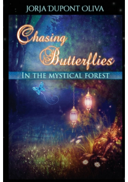 Chasing Butterflies in the Mystical Forest