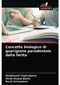 Concetto biologico di guarigione parodontale della ferita