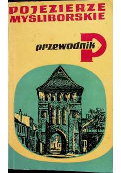Pojezierze Myśliborskie Przewodnik
