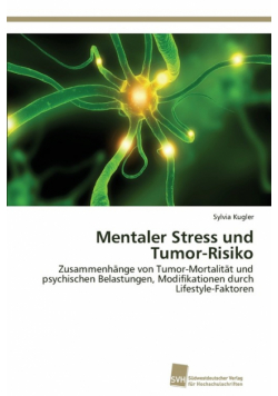 Mentaler Stress und Tumor-Risiko
