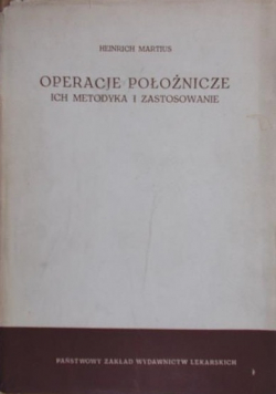 Operacje położnicze ich metoda i zastosowanie