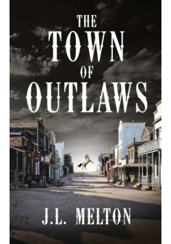 The Town Of Outlaws