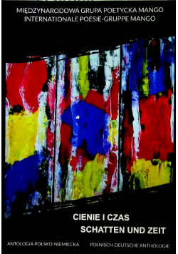 Cienie i czas Antologia polsko - niemiecka