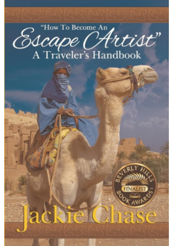 "How to Become an Escape Artist" a Traveler's Handbook