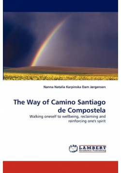 The Way of Camino Santiago de Compostela