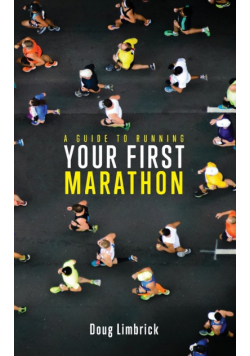 A Guide to Running Your First Marathon