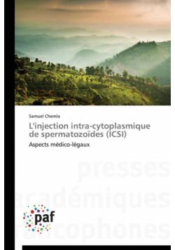 L'injection intra-cytoplasmique de spermatozoïdes (icsi)