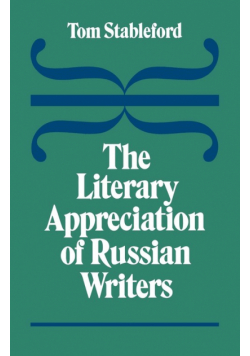 The Literary Appreciation of Russian Writers
