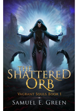 The Shattered Orb