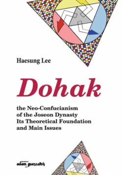 Dohak, the Neo-Confucianism of the Joseon...