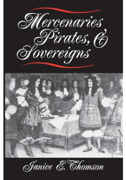 Mercenaries, Pirates, and Sovereigns