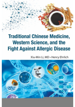 Traditional Chinese Medicine, Western Science, And The Fight Against Allergic Disease