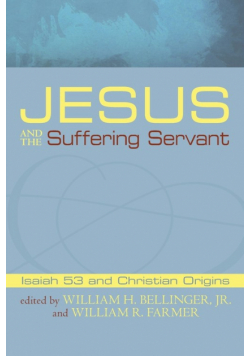 Jesus and the Suffering Servant