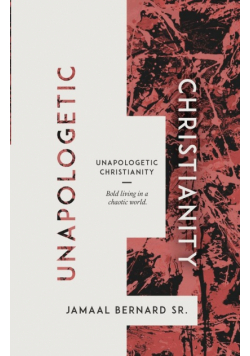 Unapologetic Christianity