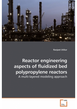 Reactor engineering aspects of fluidized bed polypropylene reactors