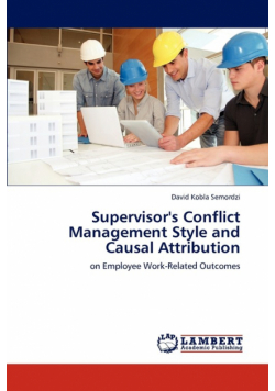 Supervisor's Conflict Management Style and Causal Attribution