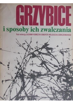 Grzybice i sposoby ich zwalczania