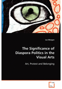 The Significance of Diaspora Politics in the Visual Arts