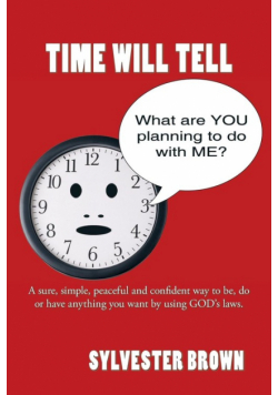 Time Will Tell