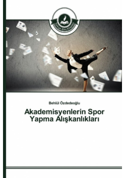 Akademisyenlerin Spor Yapma Alışkanlıkları