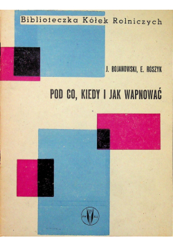 Pod co kiedy i jak wapnować