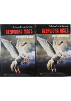 Czerwona msza czyli uśmiech Stalina tom I i II