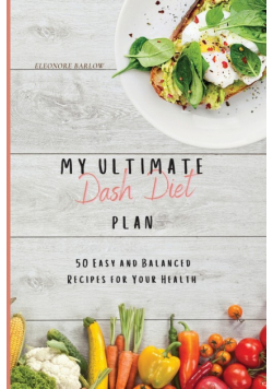 My Ultimate Dash Diet Plan