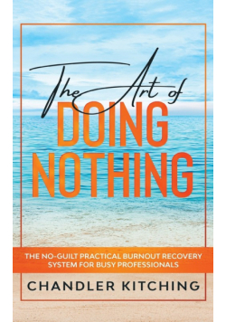 The Art of Doing Nothing