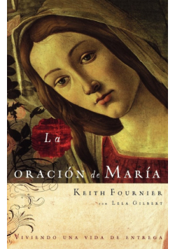 La Oracion de Maria (Prayer of Mary)