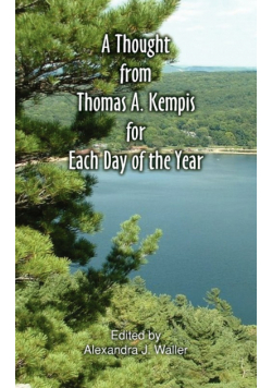 A Thought From Thomas A Kempis for Each Day of the Year
