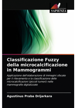 Classificazione Fuzzy della microcalcificazione in Mammogrammi