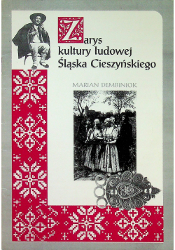 Zarys kultury ludowej Śląska Cieszyńskiego