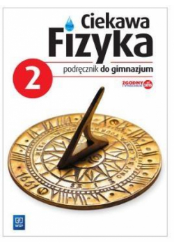 Fizyka GIM  2 Ciekawa fizyka Podr. w.2016 WSIP