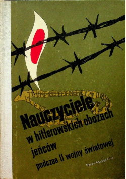 Nauczyciele w hitlerowskich obozach jeńców podczas II wojny światowej