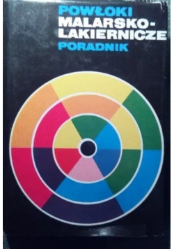 Powłoki malarsko lakiernicze Poradnik