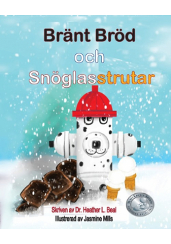 Bränt Bröd och Snöglasstrutar (Swedish Edition)