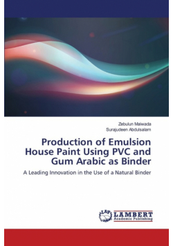 Production of Emulsion House Paint Using PVC and Gum Arabic as Binder