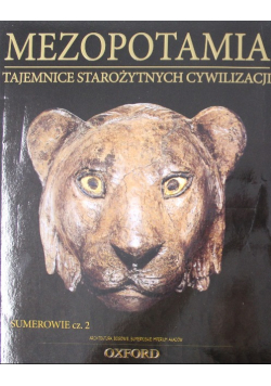 Tajemnice starożytnych cywilizacji Mezopotamia Sumerowie część 2