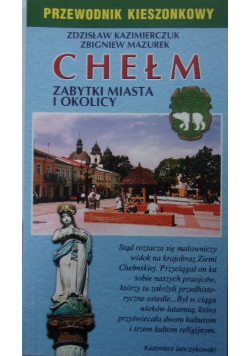 Chełm zabytki miasta i okolicy