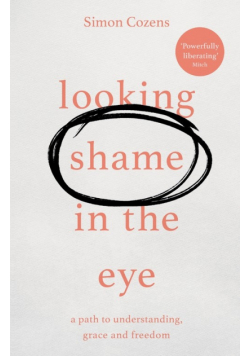 Looking Shame in the Eye