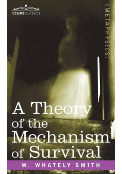 A Theory of the Mechanism of Survival