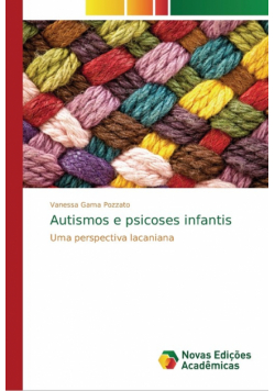 Autismos e psicoses infantis