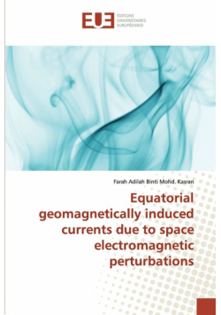 Equatorial geomagnetically induced currents due to space electromagnetic perturbations