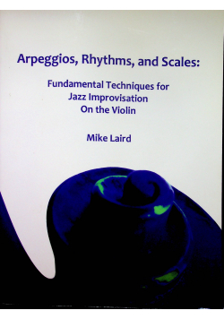 Arpeggios Rhytms and Scales