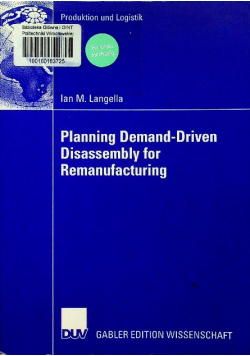 Planning Demand Driven Disassembly for Remanufacturing