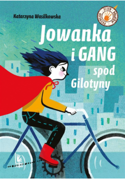 Jowanka i Gang spod Gilotyny