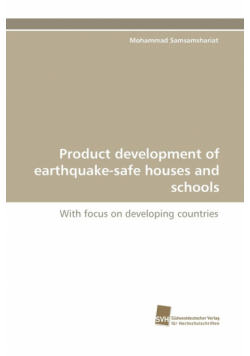 Product Development of Earthquake-Safe Houses and Schools