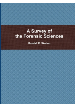 A Survey of the Forensic Sciences