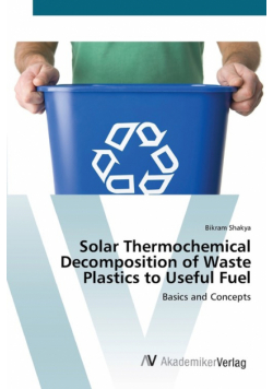 Solar Thermochemical Decomposition of Waste Plastics to Useful Fuel